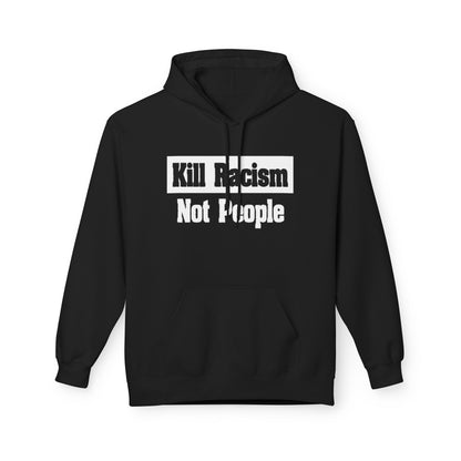Kill Racism Hoodie